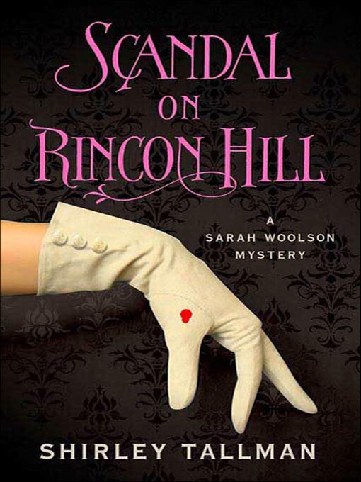 Title details for Scandal on Rincon Hill by Shirley Tallman - Available